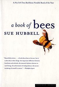 A Book Of Bees: And How to Keep Them – A Melodious Beekeeping Memoir and Nature Journal from the Missouri Ozarks