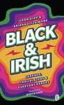 Black & Irish: Legends, Trailblazers & Everyday Heroes