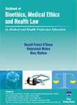 Textbook of Bioethics, Medical Ethics and Health Law 1st/2023