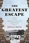 Greatest Escape: A True American Ci