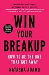 Win Your Breakup: How to Be The One