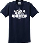 Alway Be Yourself Unless You Can Be Chuck Norris Funny T-Shirt (S-5X), Navy, Large