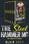 Complete Steel Hammer MC Romance Series