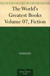 The World's Greatest Books - Volume 07 - Fiction