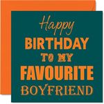 Funny Birthday Cards for Boyfriend - Happy Birthday To My Favourite - Joke Happy Birthday Card for Boyfriend from Girlfriend Partner, Boyfriend Birthday Gifts, 145mm x 145mm Greeting Card