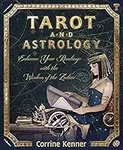 Tarot and Astrology: Enhance Your R