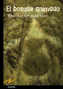 El bosque animado (CLÁSICOS - Tus Libros-Selección)