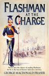 Flashman at the Charge: The classic compelling historical adventure fiction novel