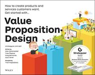 Value Proposition Design: How to Cr