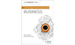 My Revision Notes: Cambridge Technicals Level 3 Business