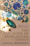 The Book of Everlasting Things: A Novel