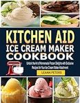 Kitchen Aid Ice Cream Maker Cookboo
