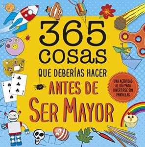 365 cosas que deberías hacer antes de ser mayor (geoPlaneta Kids)
