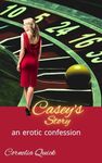 Casey's Story: an erotic confession (Mapping the Boundaries of Love Book 4)