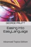 Easing Into EasyLanguage: Advanced Topics Edition