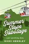 Summer Slope Sabotage (Luna's Lunchette Cozy Mystery Book 3)