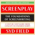 Screenplay: The Foundations of Screenwriting