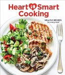 Heart Smart Cooking: Healthy Recipes for Every Meal