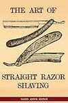 The Art Of Shaving: Straight Razor 
