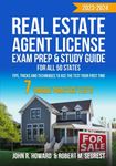 Real Estate Agent License Exam Prep & Study Guide for All 50 States: Tips, Tricks and Techniques to Ace the Test your First Time - 7 Unique Practice Tests