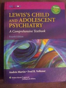 Lewis's Child and Adolescent Psychiatry: A Comprehensive Textbook, 4th Edition (Lewis, Lewis's Child and Adolescent Psychiatry)