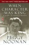 When Character Was King: A Story of