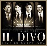 Evening With Il Divo Live In Barcelona