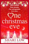 One Christmas Eve: from Shari Low