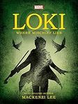 Marvel: Loki Where Mischief Lies (Young Adult Fiction)