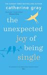 The Unexpected Joy of Being Single