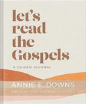 Let's Read the Gospels: A Guided Jo