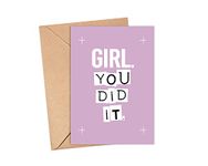 Funny And Original Graduation Card For Her With Envelope - Inspirational Card For Women From Mom - Dad - Friend Fun And Empowering Present For Graduation Day - Girl. You Did It