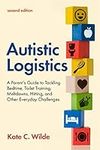 Autistic Logistics: A Parent's Guid