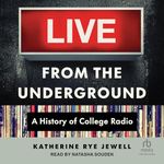 Live from the Underground: A History of College Radio