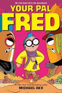 Your Pal Fred: A Graphic Novel: 1