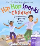 Hip Hop Speaks to Children: A Celebration of Poetry with a Beat