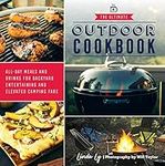 The Ultimate Outdoor Cookbook: All-Day Meals and Drinks for Getting Outside and Camping, Backpacking, or Backyard Entertaining