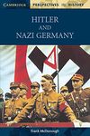 Hitler and Nazi Germany (Cambridge Perspectives in History)