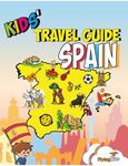 Kids' Travel Guide - Spain: The fun