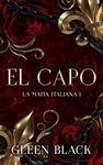 EL CAPO: Dark Romance (DE MAFIA Y OBSESIONES PELIGROSAS nº 1) (Spanish Edition)