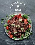 Foolproof BBQ: 60 Simple Recipes to