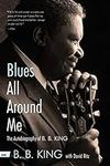 Blues All Around Me: The Autobiogra