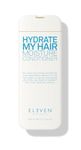 ELEVEN AUSTRALIA Hydrate My Hair Moisture Conditioner Colour Safe Ultra Nourishing - 300 ml