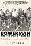 Bowerman and the Men of Oregon: The