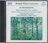 Rawsthorne: Piano Concertos Nos. 1 and 2, Improvisations on a theme by Constant Lambert