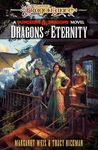 Dragons of Eternity: Dragonlance Destinies: Volume 3