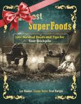 The Lost SuperFoods 126+ Survival Foods and Tips for Your Stockpile