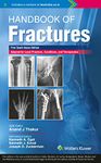 Handbook of fractures, 1st South Asian ed