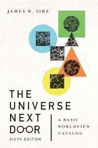 The Universe Next Door - A Basic Worldview Catalog