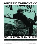 Sculpting in Time: Reflections on the Cinema